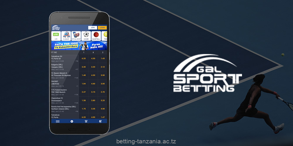 The Gal Sport Betting App is one of the top of the list of preferred bettors in Tanzania